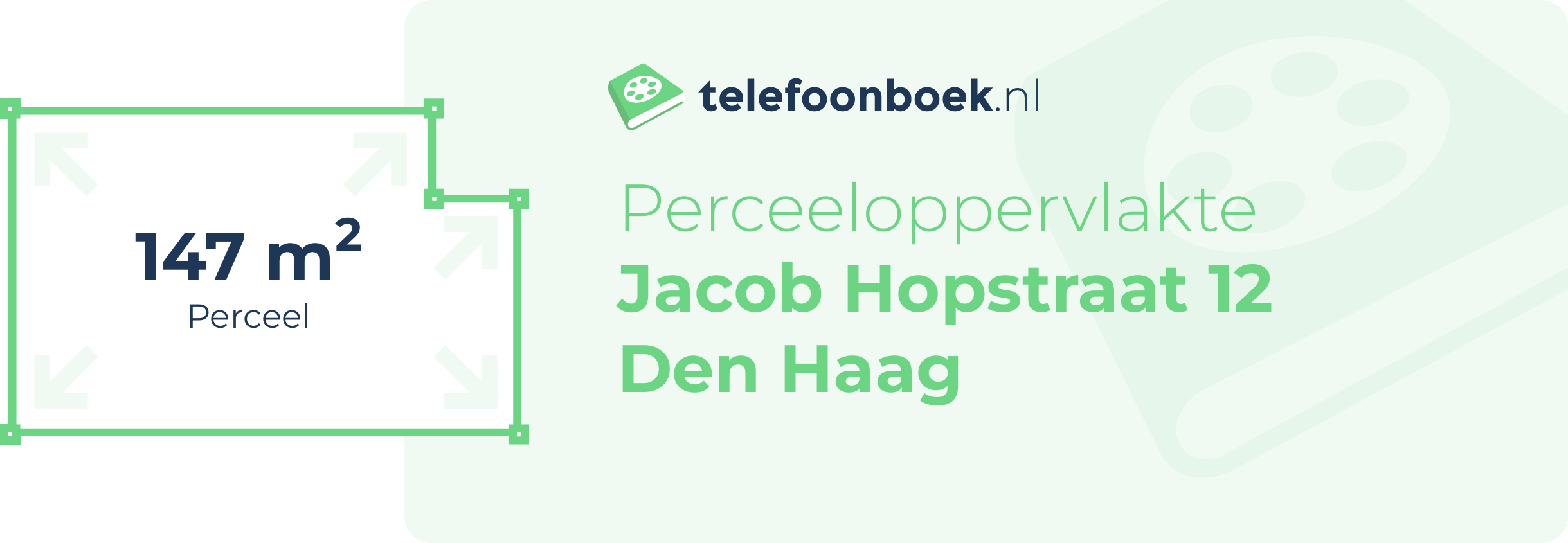 Perceeloppervlakte Jacob Hopstraat 12 Den Haag