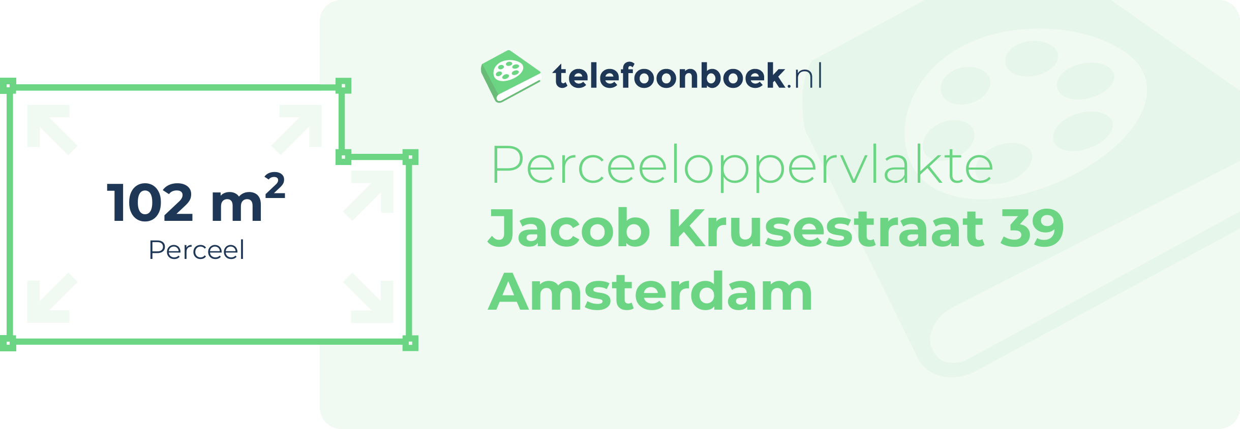 Perceeloppervlakte Jacob Krusestraat 39 Amsterdam