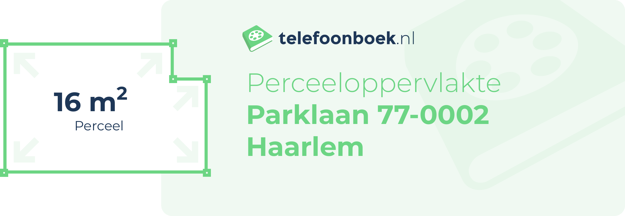 Perceeloppervlakte Parklaan 77-0002 Haarlem