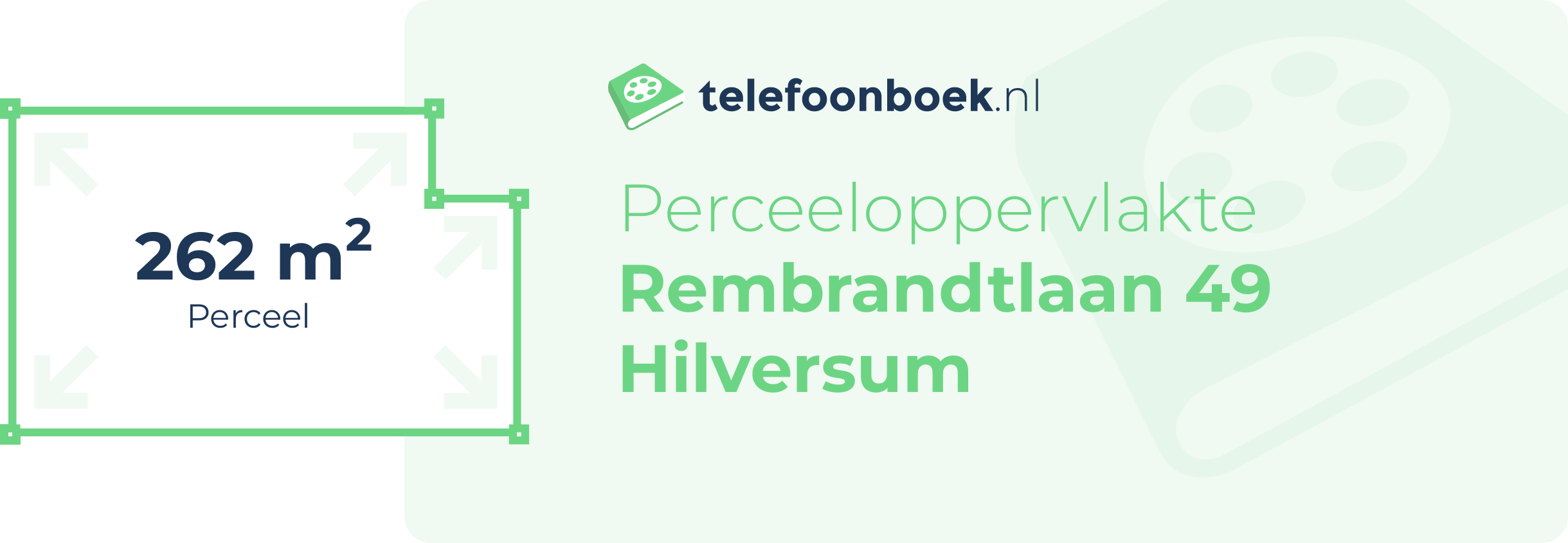 Perceeloppervlakte Rembrandtlaan 49 Hilversum