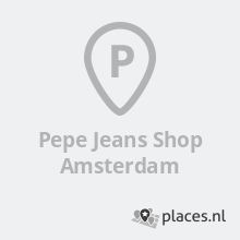 Pepe Jeans Shop Amsterdam in Amsterdam - Kleding - Telefoonboek.nl -  telefoongids bedrijven